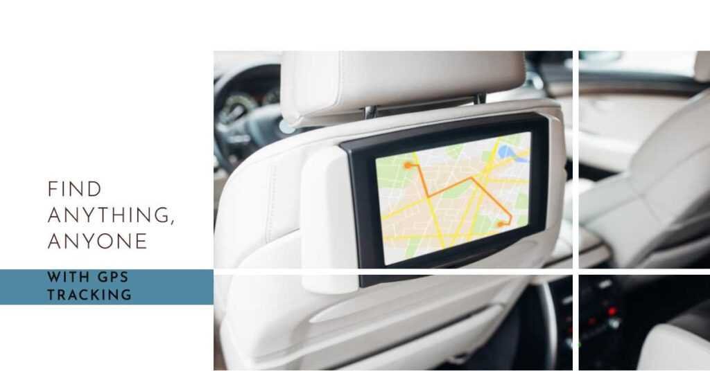 How To Use GPS To Locate Things And Track People