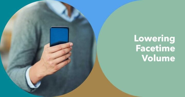 How To Turn Down Facetime Volume?