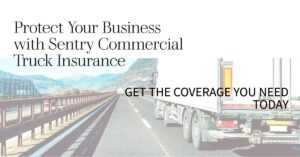 Sentry Commercial Truck Insurance Complete Review