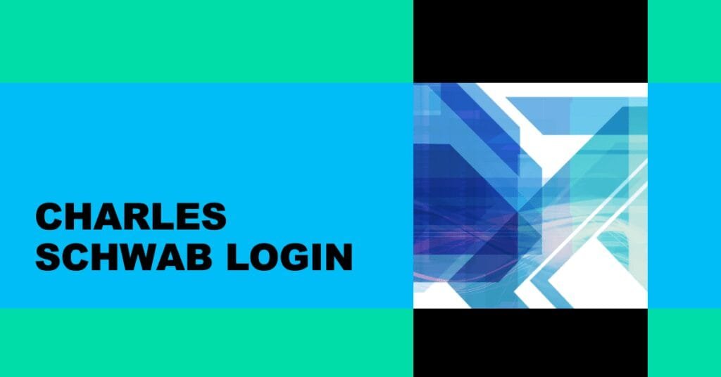 Charles Schwab Login: Your Gateway to Financial Management