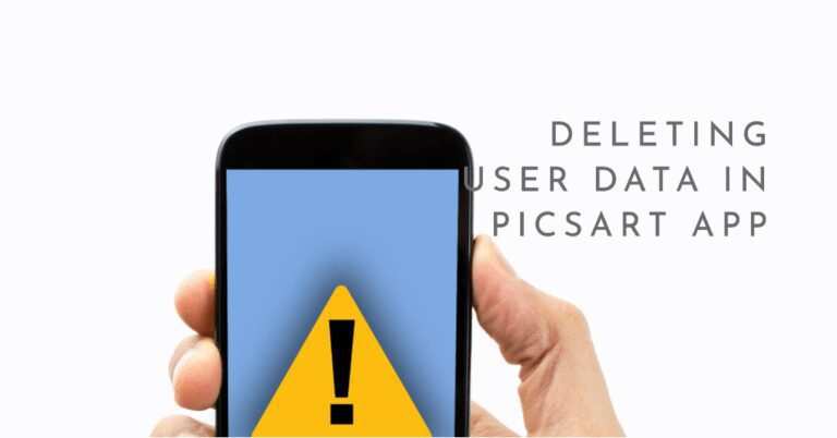 How to Delete User Data in PicsArt App on Android?