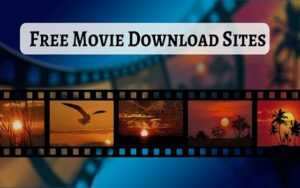 Free Movie Download Websites in HD 2023