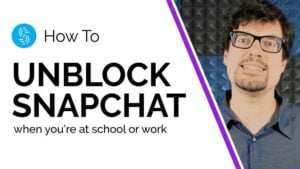 How Can I Get Snapchat login unblocked at school or Work Easily in 2021