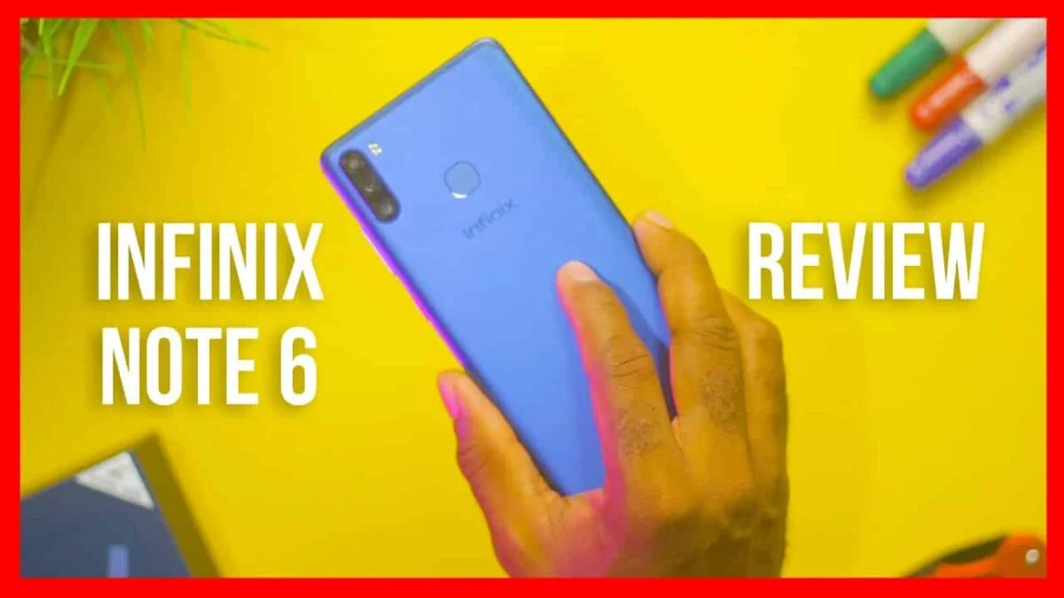 How Much Is Infinix Note 6 Price In Nigeria - Full Specs and Reviews