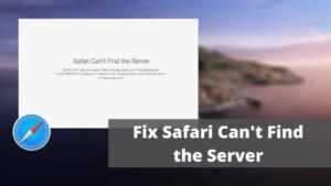 How To Fix Safari Can’t Find Server Issues On iPhone 2022?