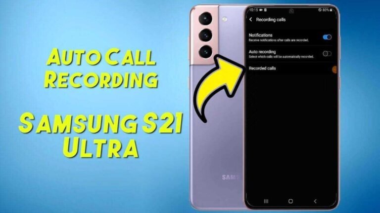 How To Record A Phone Call On Samsung S21, S21 +, Or S21 Ultra?