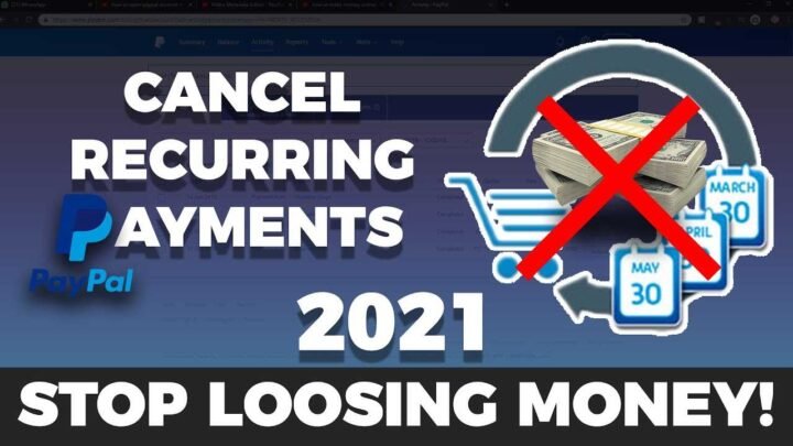 How To Stop Recurring Payments PayPal in 2022?