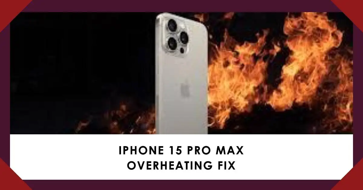 Iphone 15 pro max overheating