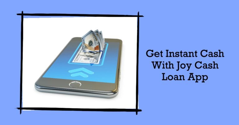 Joy Cash Loan App Download: Your Gateway to [Quick Online Loans] in Nigeria