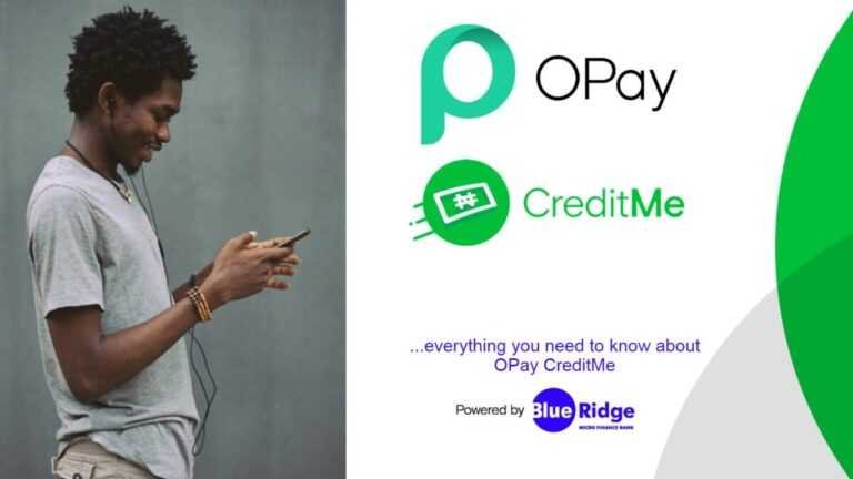 OPay Credit Me Loan – How To Use & How To Repay Opay Credit Me?