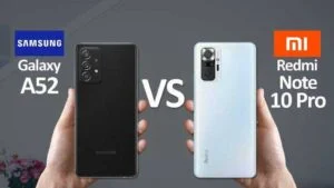 Samsung A52 Vs Redmi Note 10 Pro – Which Phone Is Better?