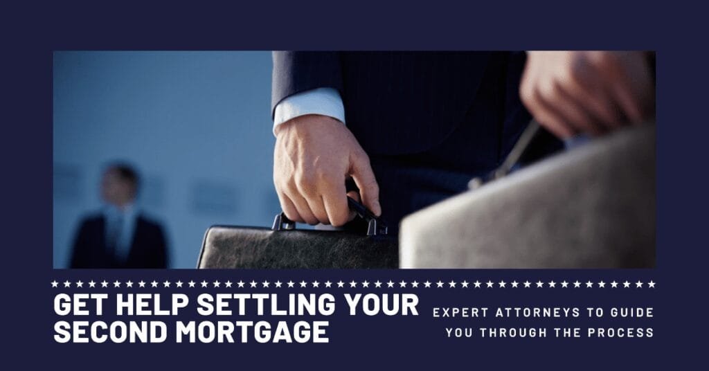 Second Mortgage Settlement Attorney