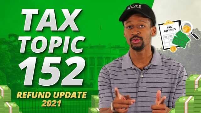 Tax Topic 152 2022 – Everything you need to know