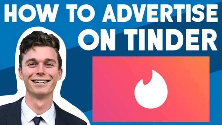 Tinder Advertising 2023 – How To Advertise On Tinder