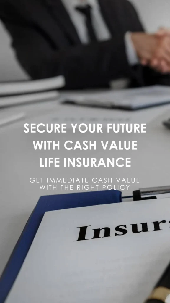 Which Type Of Life Insurance Policy Generates Immediate Cash Value 
