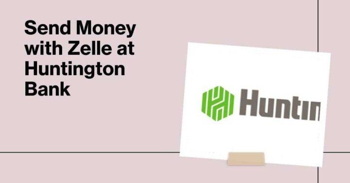 does huntington bank have zelle