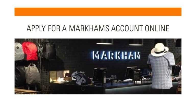 Markhams account opening – How to Apply for a Markhams Account Online?