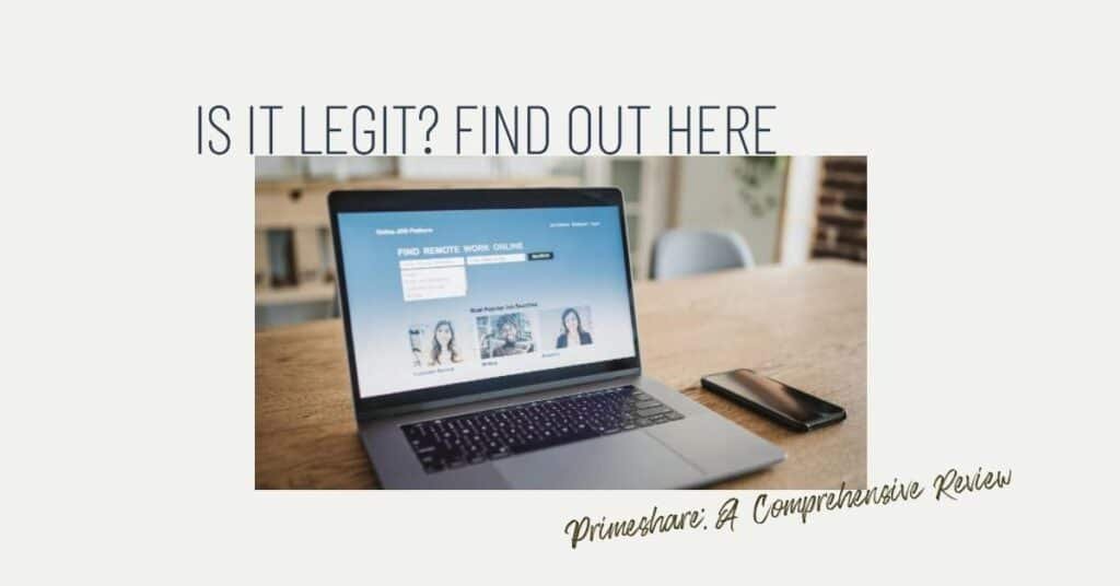 Is Primeshare Legit? A Comprehensive Review of the Online Platform