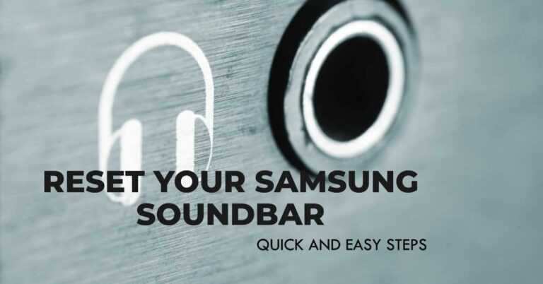 How To Reset Samsung Soundbar