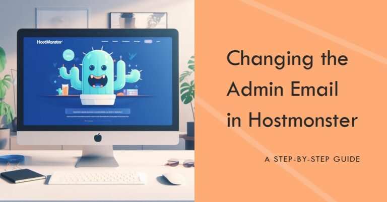 How to Change the Admin Email in Hostmonster: A Step-by-Step Guide