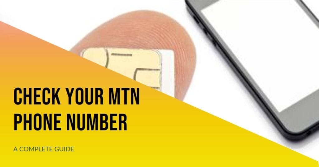 How to Check Your Phone Number on MTN South Africa: A Complete Guide