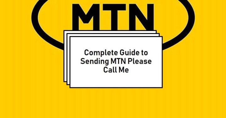 How to Send Please Call Me on MTN: A Complete Guide