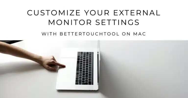 Better Touch Tool Different Settings For External Monitor