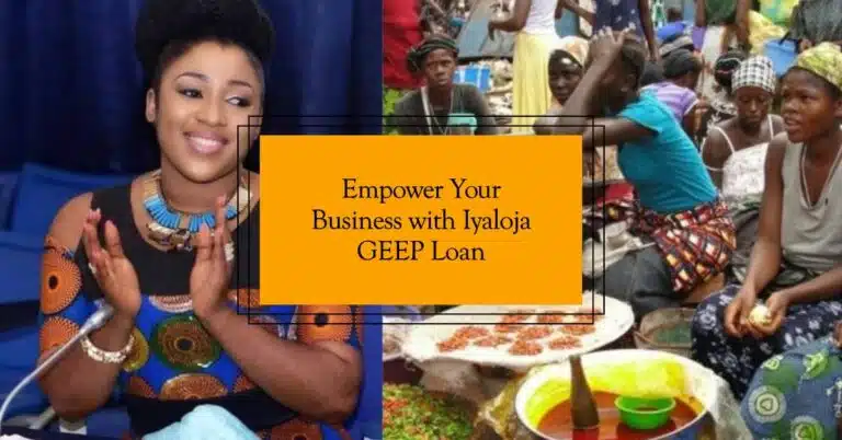 Iyaloja GEEP Loan: How to Apply and Benefit from the Federal Government’s Market Fund