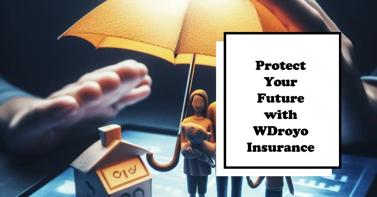 WDroyo Insurance: The Ultimate Guide to Travel Protection and Peace of Mind