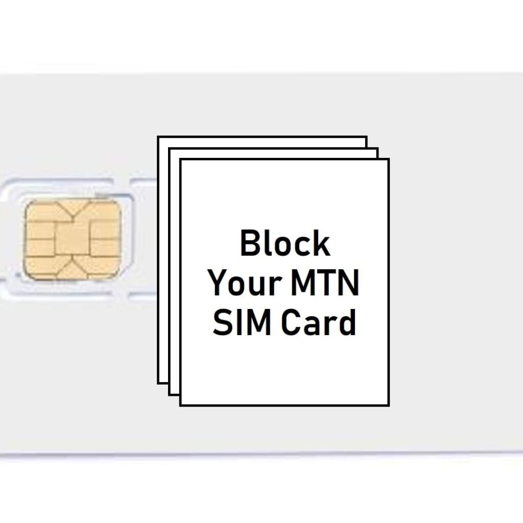 How to Block MTN SIM Card in Nigeria