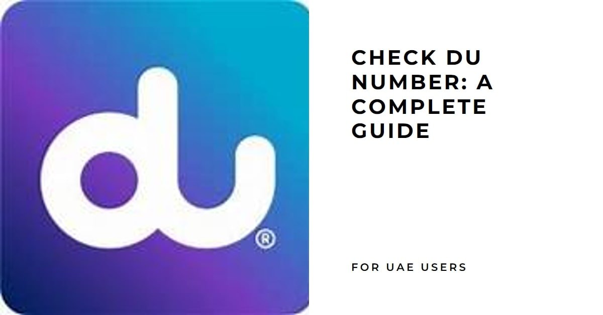 How to Check DU Number: A Complete Guide for UAE Users