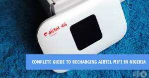 How To Recharge Airtel Mifi in Nigeria: A Complete Guide