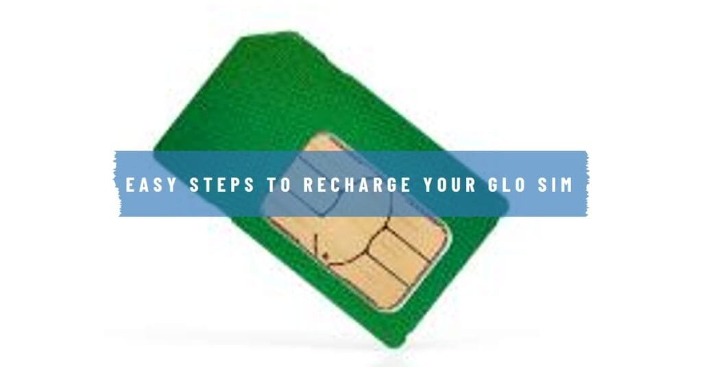 New GLO Recharge Code For Data and Card - How do I recharge my Glo SIM?