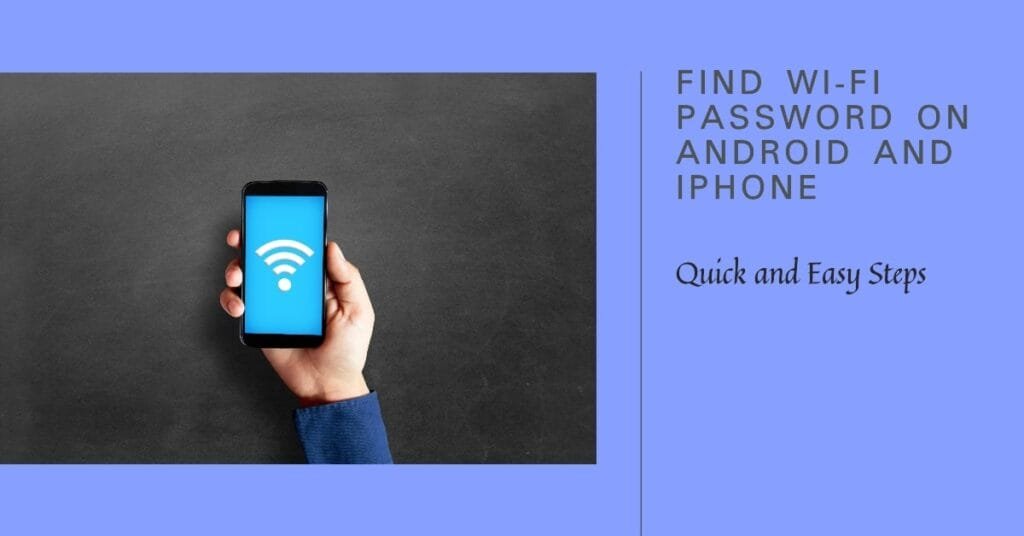 How To Find Hotspot Password On Android Phone and iPhone: A Complete Guide