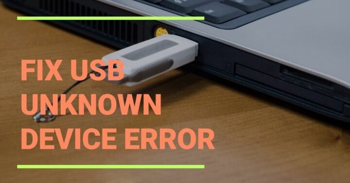 How to Fix USB Unknown Device Error Quickly and Easily