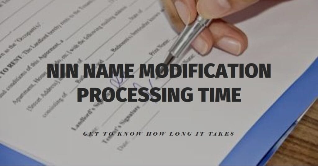 How Long Does NIN Name Modification Take To Reflect?