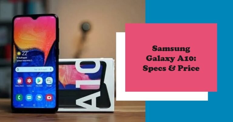 Samsung Galaxy A10 Specs & Price (Review)