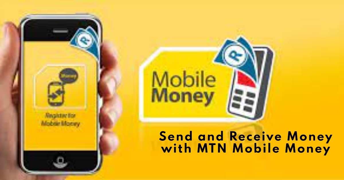 Transfer & Receive Cash Using MTN Mobile Money Service