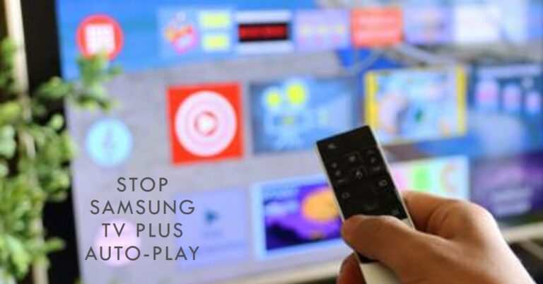 How To Stop Samsung TV Plus From Automatically Playing
