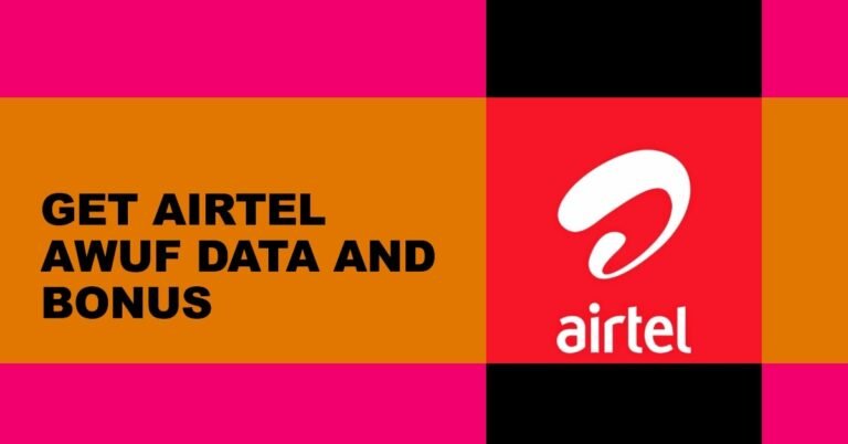 Airtel Awuf Data Code: How to Get Awoof Data and Bonus on Airtel