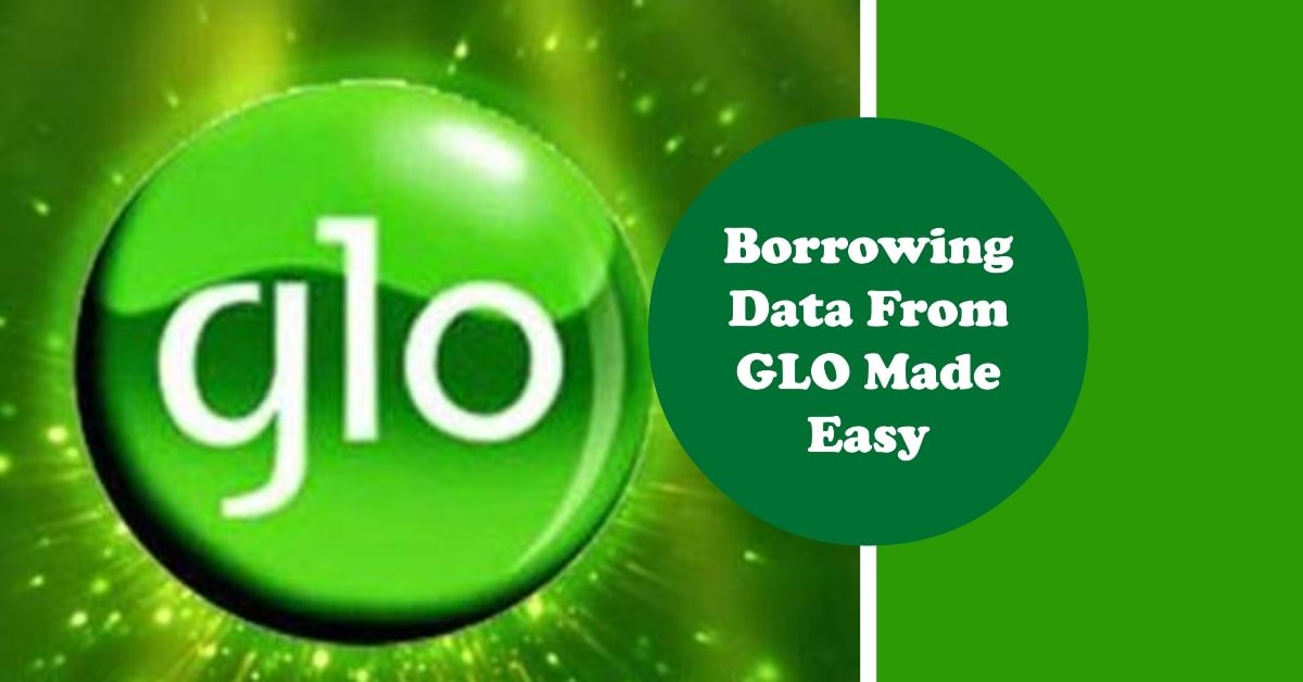 How to Borrow Data from GLO: A Complete Guide