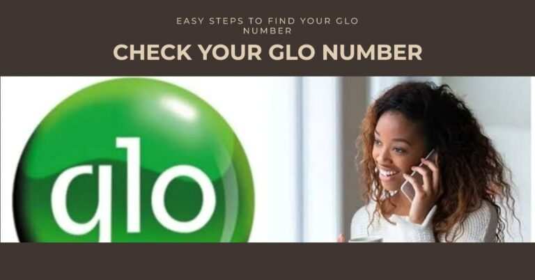 Code To Check GLO Number – How To Check My GLO Number 2024
