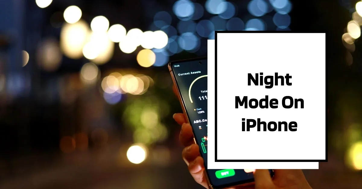 How To Turn Night Mode On iPhone