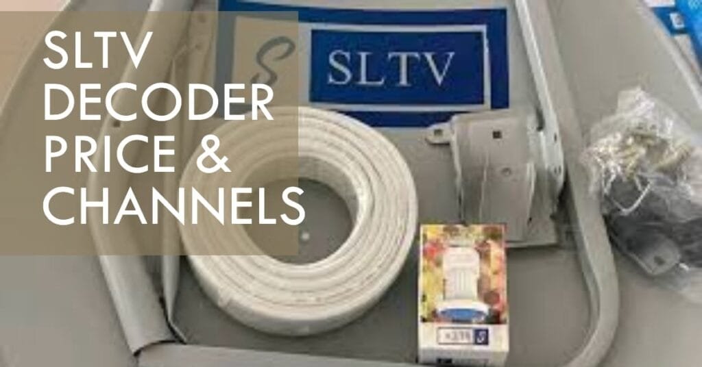 SLTV Decoder Price In Nigeria - SLTV Channels List In Nigeria