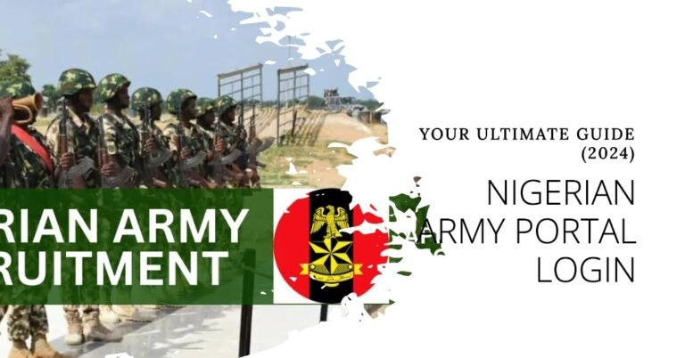 Nigerian Army Portal Login: How to Apply for Nigerian Army Recruitment (2024)