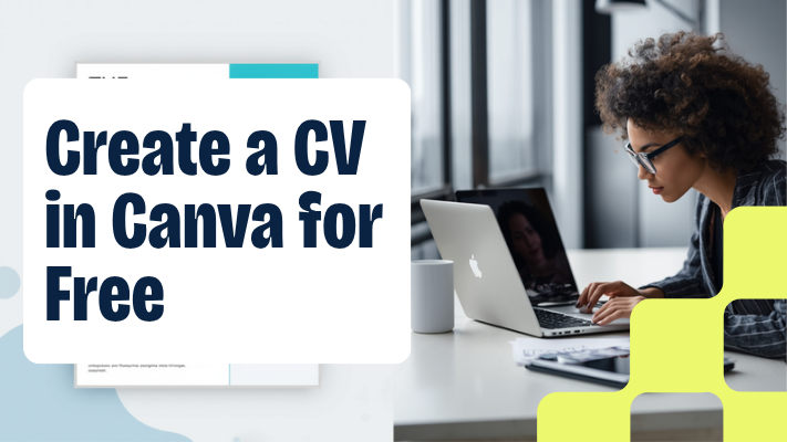 How to Use Canva to Make a Professional CV for Free Without Using a Paid Template